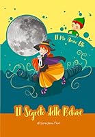 Il mio amico elfo. Il segreto delle Befane