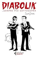 Diabolik&hellip; sempre pi&ugrave; sottosopra di Silvia Ziche