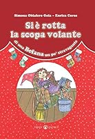 Si &egrave; rotta la scopa volante di una befana un po&rsquo; stravagante