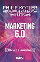 Marketing 6.0 di Philip Kotler