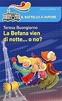 La befana vien di notte&hellip; o no?